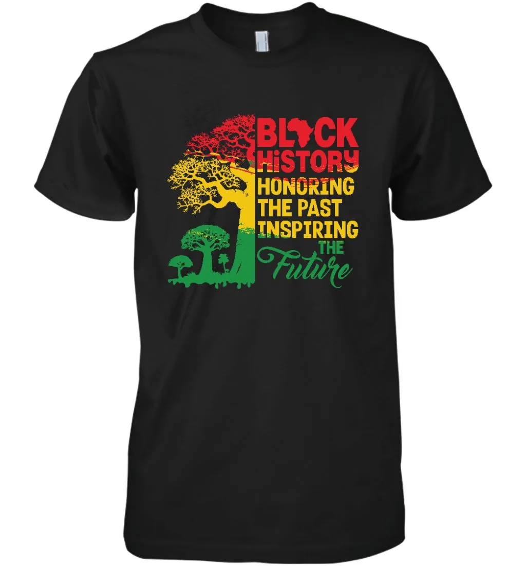 Black History Honoring The Past Inspiring The Future T-shirt