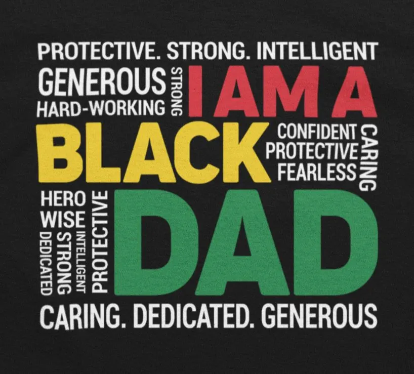 I Am A Black Dad T-shirt