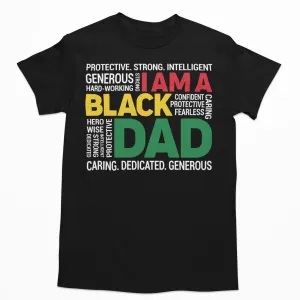 I Am A Black Dad T-shirt