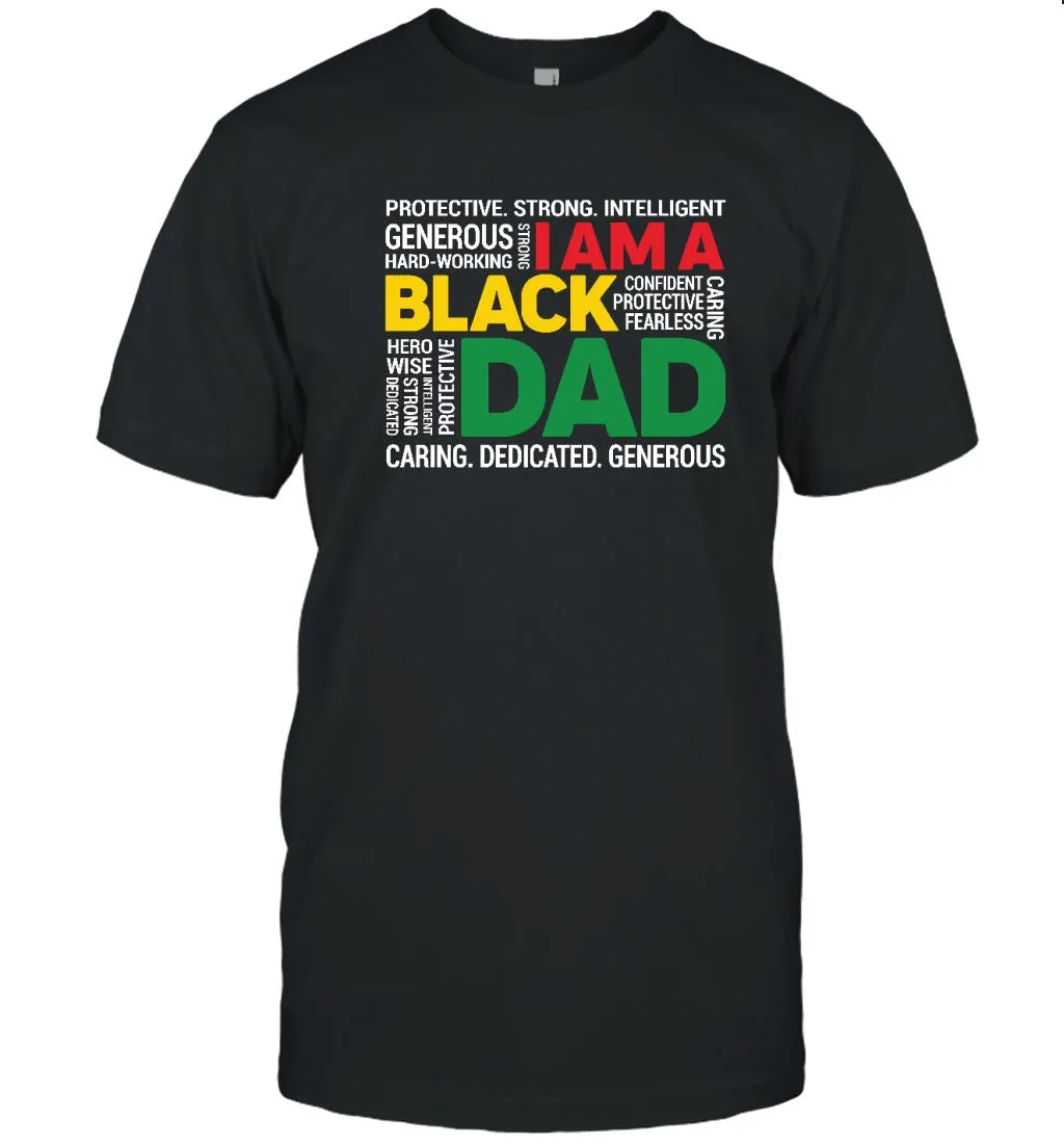 I Am A Black Dad T-shirt